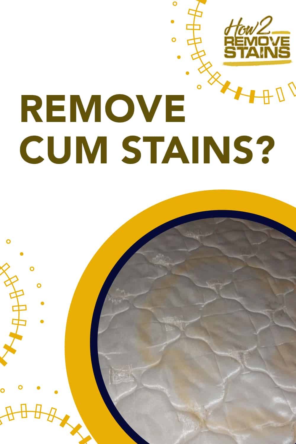 How to get cum stains out of mattress