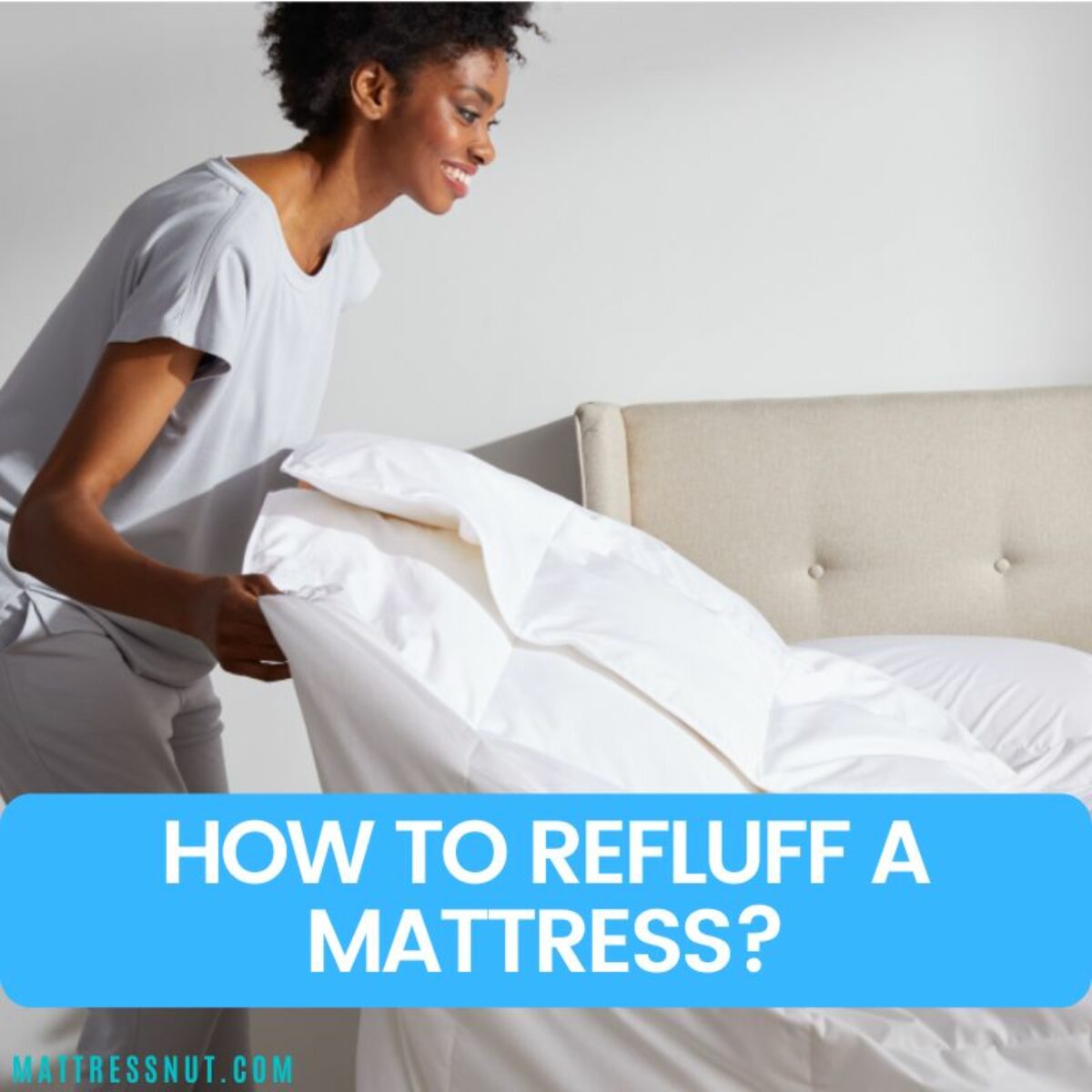 Tips For Fluffing A Mattress
